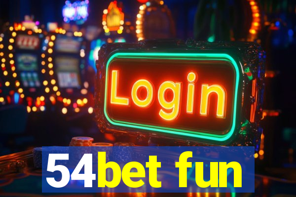 54bet fun
